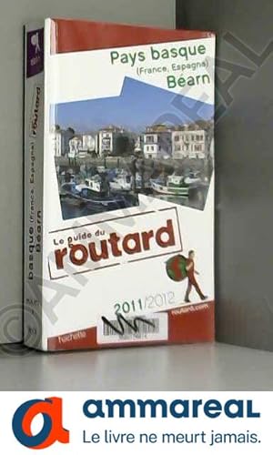 Image du vendeur pour Guide du Routard Pays basque et Barn 2011/2012 mis en vente par Ammareal