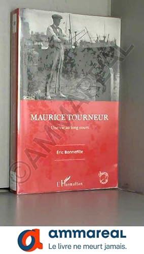 Seller image for Maurice Tourneur: Une vie au long cours for sale by Ammareal