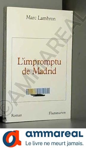 Bild des Verkufers fr L'Impromptu de Madrid zum Verkauf von Ammareal