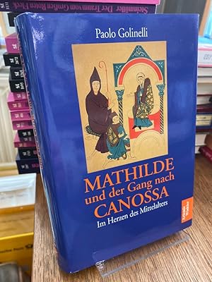 Imagen del vendedor de Mathilde und der Gang nach Canossa. Im Herzen des Mittelalters. Aus dem Italienischen von Antonio Avella. (= Reihe Klassiker der Meditation). a la venta por Altstadt-Antiquariat Nowicki-Hecht UG