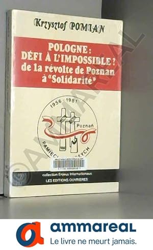 Bild des Verkufers fr Pologne : dfi  l'impossible ? De la rvolte de Poznan  Solidarit頻 zum Verkauf von Ammareal