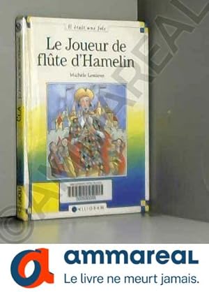 Seller image for Le joueur de flute d'Hamelin for sale by Ammareal