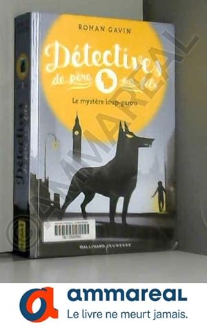 Seller image for Dtectives de pre en fils (Tome 2-Le mystre loup-garou) for sale by Ammareal