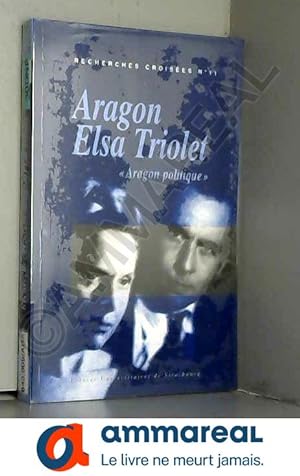 Imagen del vendedor de Recherches Croises, N 11 : Aragon Elsa Triolet a la venta por Ammareal