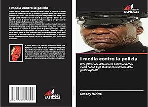 Bild des Verk�ufers f�r I media contro la polizia zum Verkauf von moluna