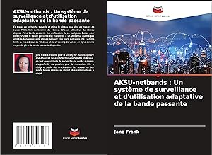 Bild des Verkufers fr AKSU-netbands : Un systme de surveillance et d\ utilisation adaptative de la bande passante zum Verkauf von moluna