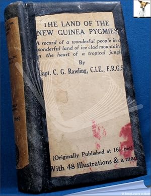 The Land of the New Guinea Pygmies: An Account of the Story of a Pioneer Journey of Exploration I...