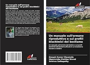 Bild des Verkufers fr Un manuale sull\ ormone riproduttivo e sui profili biochimici del bestiame zum Verkauf von moluna