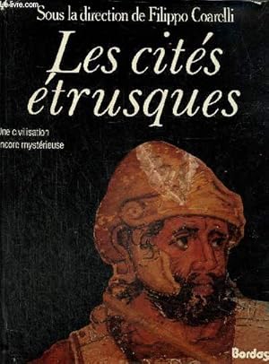 Image du vendeur pour Les cits trusques - Une civilisation encore mystrieuse mis en vente par Le-Livre