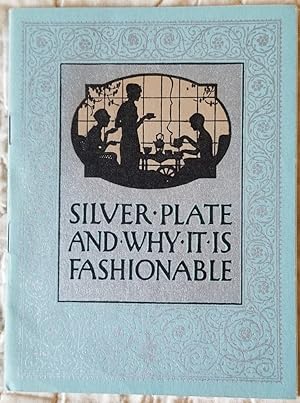 Silver Plate and Why It Is Fashionable