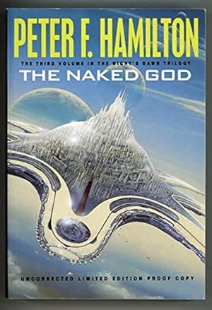 Bild des Verkufers fr The Naked God by Peter F. Hamilton (True First) Signed, Limited Proof zum Verkauf von Heartwood Books and Art