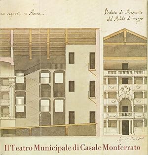 Seller image for Il Teatro Municipale di Casale Monferrato: questioni storiche e problemi di restauro for sale by Messinissa libri