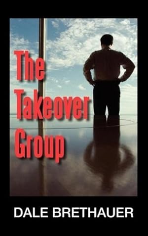 Seller image for The Takeover Group for sale by AHA-BUCH GmbH