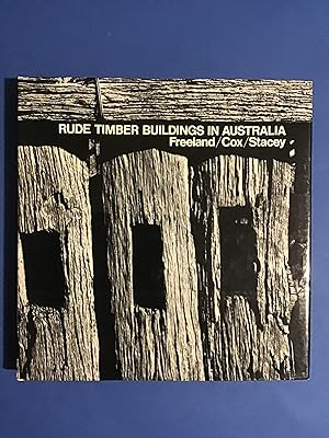 Seller image for RUDE TIMBER BUILDINGS IN AUSTRALIA for sale by Il Mondo Nuovo