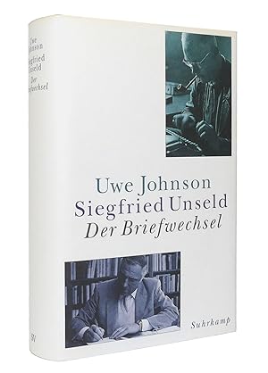 Immagine del venditore per Uwe Johnson / Siegfried Unseld - Der Briefwechsel : Herausgegeben von Eberhard Fahlke und Raimund Fellinger venduto da exlibris24 Versandantiquariat