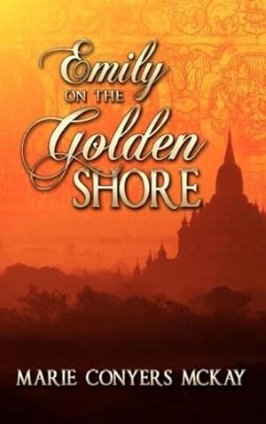 Seller image for Emily on the Golden Shore for sale by AHA-BUCH GmbH