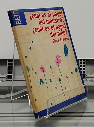 Seller image for Cul es el papel del maestro? Cul es el papel del nio? for sale by Librera Dilogo