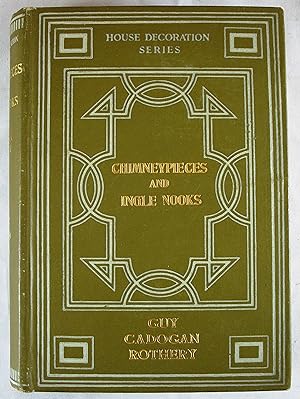 Bild des Verkufers fr Chimneypieces and Ingle Nooks: Their Design and Ornamentation (House Decoration Series) zum Verkauf von Baltimore's Best Books