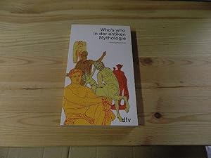 Bild des Verkufers fr Who's who in der antiken Mythologie. dtv ; 30362 : dtv-Sachbuch zum Verkauf von Versandantiquariat Schfer