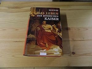 Seller image for Das Leben der rmischen Kaiser. C. Sueton Tranquillus. Hrsg. und bers. von Hans Martinet for sale by Versandantiquariat Schfer