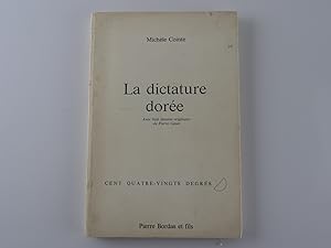 Seller image for La dictature dore. Avec huit dessins originaux de Pierre Gaste for sale by Librairie Christian Chaboud