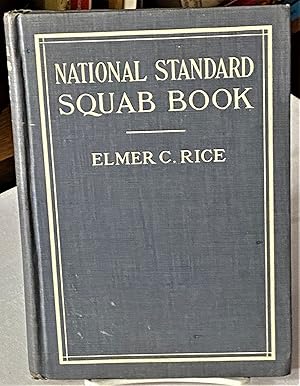 The National Standard Squab Book. A Practical Manual giving complete and precise directions for t...