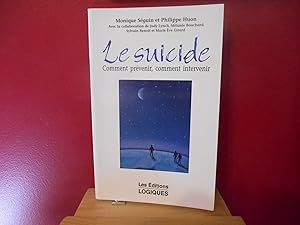 Le suicide : Comment prévenir, comment intervenir