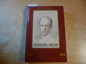 Bild des Verkufers fr Erzherzog Johann : der steirische Prinz zum Verkauf von Gebrauchtbcherlogistik  H.J. Lauterbach
