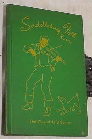 Seller image for Saddlebag Folk, The Way of Life in the Kentucky Mountains for sale by R Bryan Old Books