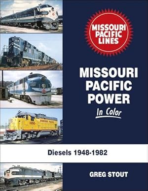 Immagine del venditore per Missouri Pacific Power In Color: Diesels 1948-1982 venduto da Arizona Hobbies LLC