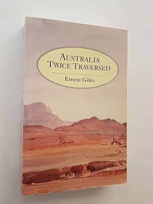 Seller image for Australia Twice Traversed : Books I - V (1872-1876) for sale by masted books