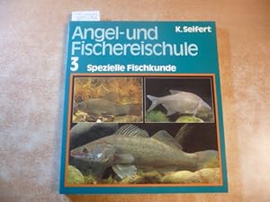 Angel- und Fischereischule : 3) Spezielle Fischkunde - Süßwasserfische