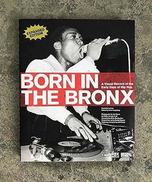 Imagen del vendedor de Born In the Bronx; A Visual Record of the Early Days of Hip Hop a la venta por Village Works