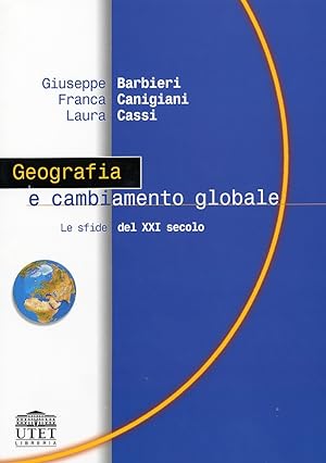 Seller image for Geografia e cambiamento globale. Le sfide del XXI secolo for sale by Libro Co. Italia Srl