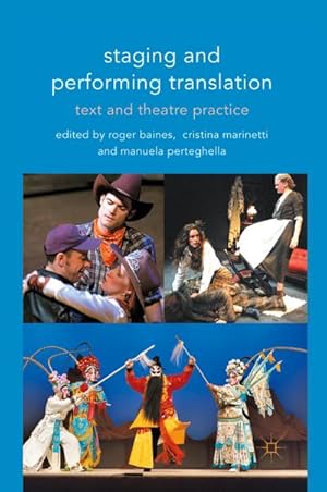 Immagine del venditore per Staging and Performing Translation : Text and Theatre Practice venduto da AHA-BUCH GmbH