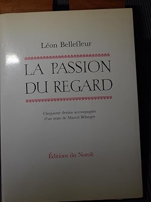 Leon Bellefleur - LA Passion du Regard ( signed lithograph)