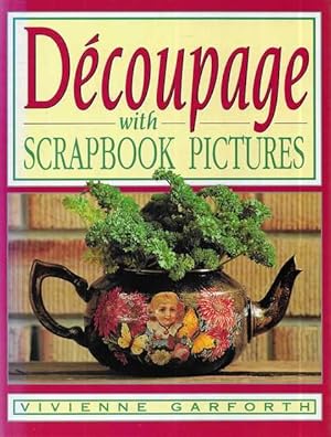 Seller image for Decoupage with Scrapbook Pictures for sale by Leura Books