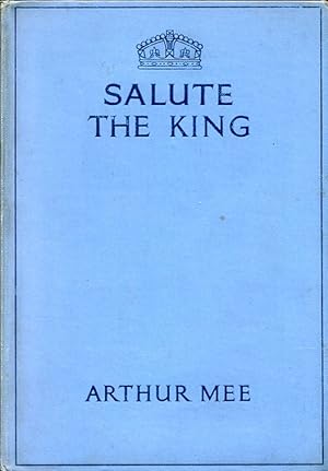 Salute the King : George the Sixth and His Far-Flung Realms