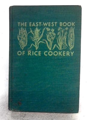 Seller image for The East-West Book Of Rice Cookery for sale by World of Rare Books