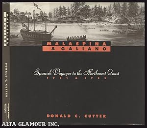 Imagen del vendedor de MALASPINA AND GALIANO: Spanish Voyages To The Northwest Coast, 1791 And 1792 a la venta por Alta-Glamour Inc.