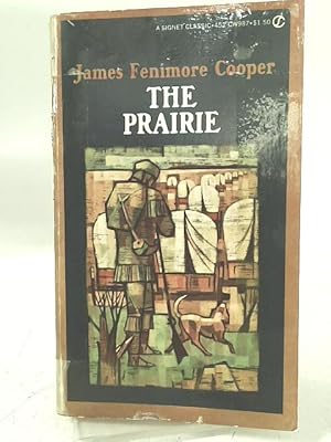 Bild des Verkufers fr The Prairie (Signet classics) zum Verkauf von World of Rare Books
