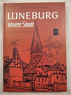 Seller image for Lneburg - Unsere Stadt [Ergnzungsband]. for sale by KULTur-Antiquariat