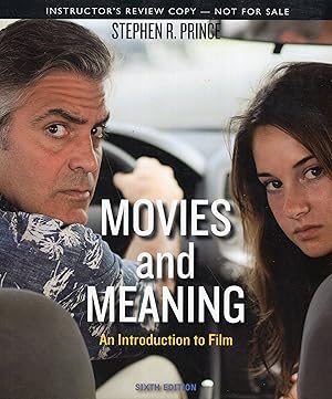 Immagine del venditore per Movies and Meaning, an Introduction to film, Sixth Edition by Stephen R. Prince (2013-05-03) venduto da A Cappella Books, Inc.