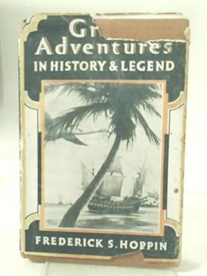 Imagen del vendedor de Great Adventures In History And Legend a la venta por World of Rare Books