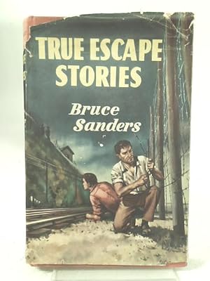 Imagen del vendedor de True Escape Stories a la venta por World of Rare Books