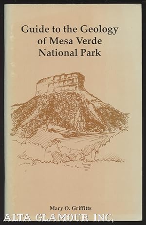 Seller image for GUIDE TO THE GEOLOGY OF MESA VERDE NATIONAL PARK for sale by Alta-Glamour Inc.