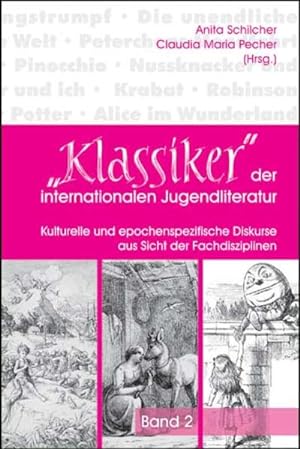 "Klassiker" der internationalen Jugendliteratur: Band 2: 'Kulturelle und epochenspezifische Disku...