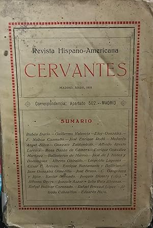 Revista Hispano-Americana Cervantes. Madrid, Abril, 1918. Textos de Rubén Darío, José Enrique Rod...