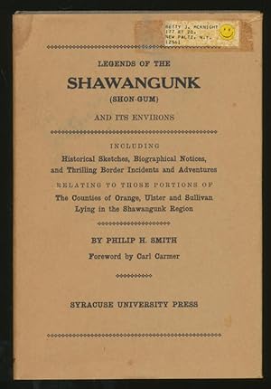 Image du vendeur pour Legends of the Shawangunk (Shon-Gum) and its environs, including historical sketches, biographical notices, and thrilling border incidents and adventures relating to those portions of the counties of Orange, Ulster, and Sullivan lying in the Shawangunk re mis en vente par CorgiPack