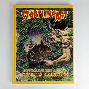 Imagen del vendedor de Startling Art: Revealing the Art of Dennis Larkins a la venta por Book Merchant Jenkins, ANZAAB / ILAB